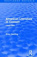 American Literature in Context: 1830-1865