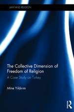 The Collective Dimension of Freedom of Religion: A Case Study on Turkey