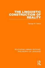 The Linguistic Construction of Reality