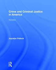 Crime and Criminal Justice in America