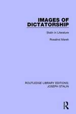 Images of Dictatorship: Stalin in Literature