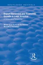 Export Dynamics and Economic Growth in Latin America: A Comparative Perspective