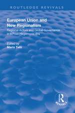 European Union and New Regionalism: Europe and Globalization in Comparative Perspective: Europe and Globalization in Comparative Perspective