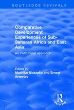 Comparative Development Experiences of Sub-Saharan Africa and East Asia: An Institutional Approach