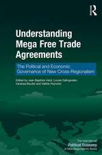 Understanding Mega Free Trade Agreements: The Political and Economic Governance of New Cross-Regionalism