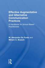 Effective Augmentative and Alternative Communication Practices: A Handbook for School-Based Practitioners