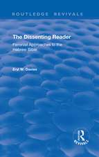 The Dissenting Reader: Feminist Approaches to the Hebrew Bible