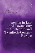 Women in Law and Lawmaking in Nineteenth and Twentieth-Century Europe