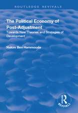 The Political Economy of Post-adjustment: Towards New Theories and Strategies of Development