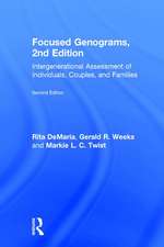 Focused Genograms: Intergenerational Assessment of Individuals, Couples, and Families