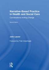 Narrative-Based Practice in Health and Social Care: Conversations Inviting Change