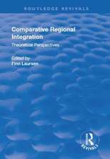 Comparative Regional Integration: Theoretical Perspectives