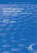 From Bureaucracy to Business Enterprise: Legal and Policy Issues in the Transformation of Government Services