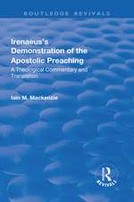 Irenaeus's Demonstration of the Apostolic Preaching: A Theological Commentary and Translation