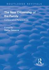 The New Citizenship of the Family: Comparative Perspectives