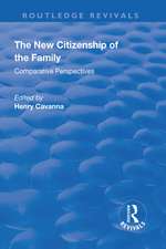 The New Citizenship of the Family: Comparative Perspectives