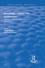 Knowledge, Industry and Environment: Institutions and Innovation in Territorial Perspective