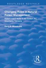 Changing Roles in Natural Forest Management: Stakeholders' Role in the Eastern Arc Mountains, Tanzania