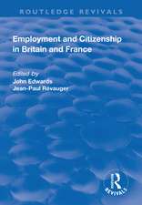 Employment and Citizenship in Britain and France