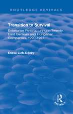 Transition in Survival: Enterprise Restructuring in Twenty East German and Hungarian Companies 1990-1997