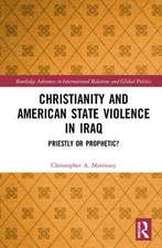 Christianity and American State Violence in Iraq: Priestly or Prophetic?