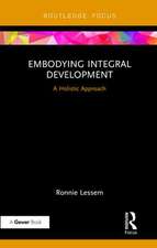 Embodying Integral Development: A Holistic Approach