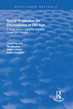 Social Protection for Dependency in Old Age: A Study of the Fifteen EU Member States and Norway