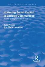 Nurturing Social Capital in Excluded Communities: A Kind of Higher Education