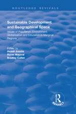 Sustainable Development and Geographical Space: Issues of Population, Environment, Globalization and Education in Marginal Regions