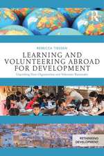 Learning and Volunteering Abroad for Development: Unpacking Host Organization and Volunteer Rationales