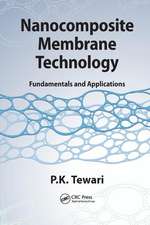 Nanocomposite Membrane Technology: Fundamentals and Applications