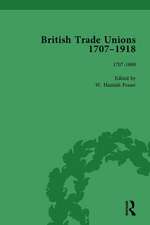 British Trade Unions, 1707–1918, Part I, Volume 1: 1707-1800