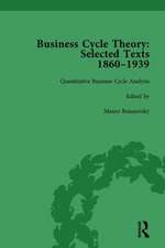 Business Cycle Theory, Part II Volume 8: Selected Texts, 1860-1939