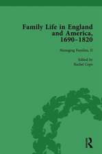 Family Life in England and America, 1690–1820, vol 4