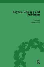 Keynes, Chicago and Friedman, Volume 1: Study in Disputation