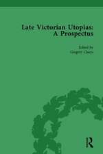 Late Victorian Utopias: A Prospectus, Volume 4