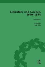 Literature and Science, 1660-1834, Part II vol 6