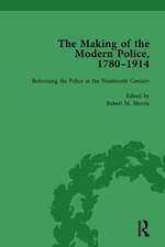 The Making of the Modern Police, 1780–1914, Part I Vol 2