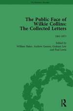 The Public Face of Wilkie Collins Vol 2: The Collected Letters