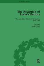 The Reception of Locke's Politics Vol 3: From the 1690s to the 1830s