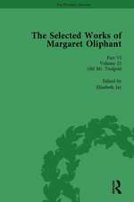 The Selected Works of Margaret Oliphant, Part VI Volume 25: Old Mr Tredgold