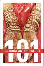 Cultural Anthropology: 101