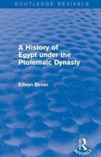 A History of Egypt under the Ptolemaic Dynasty (Routledge Revivals)