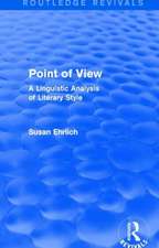 Point of View (Routledge Revivals): A Linguistic Analysis of Literary Style