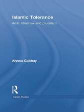 Islamic Tolerance: Amir Khusraw and Pluralism