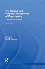 The Clinical and Forensic Assessment of Psychopathy: A Practitioner's Guide