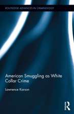 American Smuggling as White Collar Crime