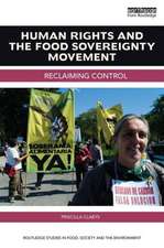 Human Rights and the Food Sovereignty Movement: Reclaiming control