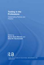 Testing in the Professions: Credentialing Policies and Practice