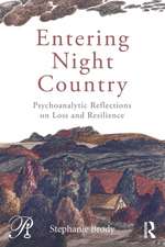 Entering Night Country: Psychoanalytic Reflections on Loss and Resilience